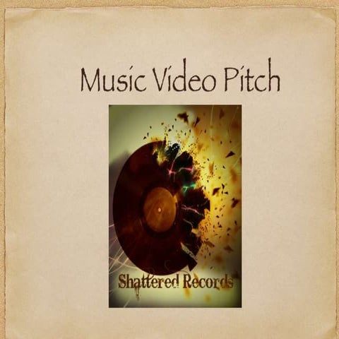 Music Video Pitch Document 