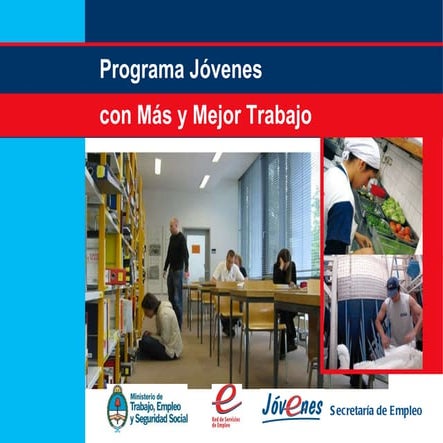 Programa Jóvenes con más y mejor Trabajo.