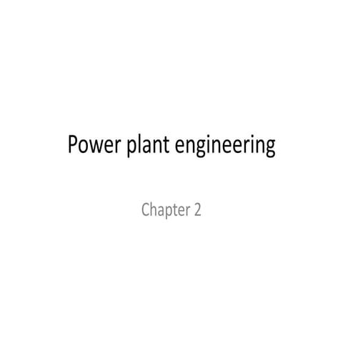 Power plant engineering chapter 2 | PPTX