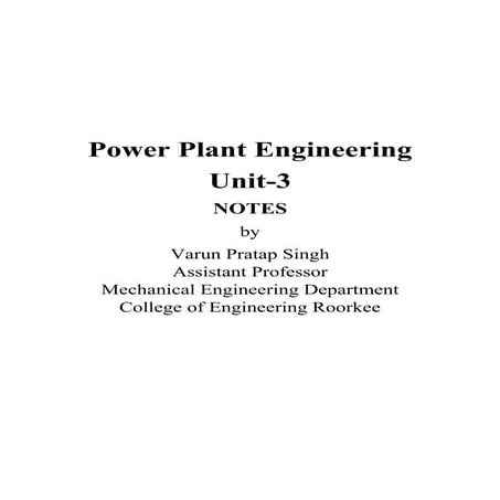 Power plant engineering unit 3 notes by Varun Pratap Singh