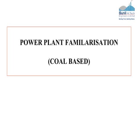 Thermal Power plant familarisation & its Auxillaries