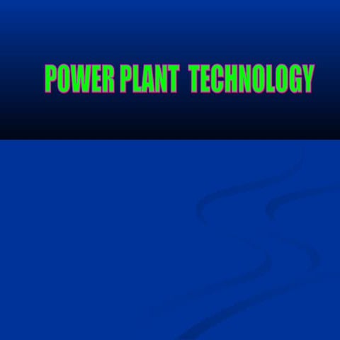 Power plant technology