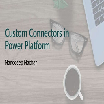 Power Platform Custom Connector Deep Dive.pptx