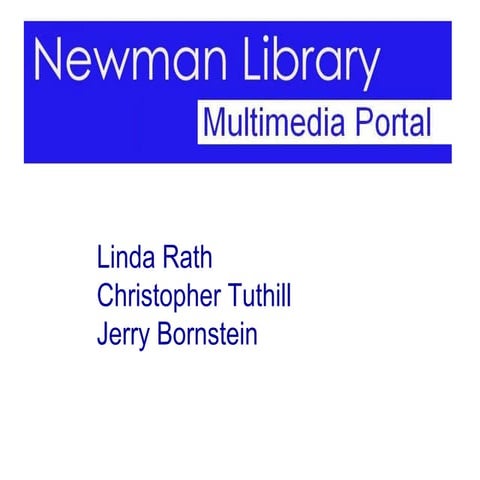Newman Library Multimedia Portal