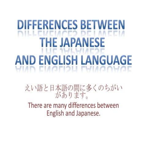 Differences between Japanese and English