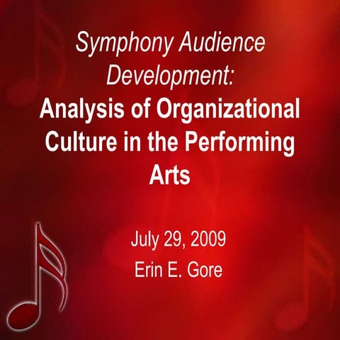 Symphony Audience Development: Analysis of Organizational Culture in the Performing Arts