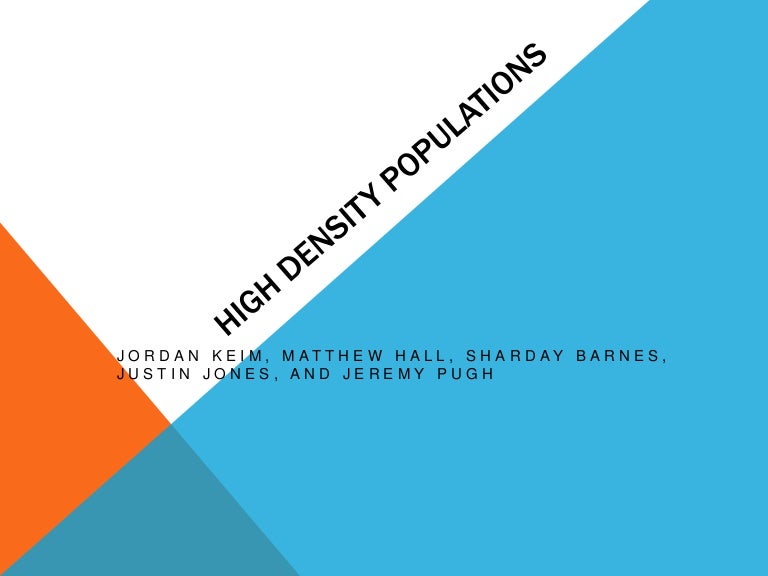 High Density Population