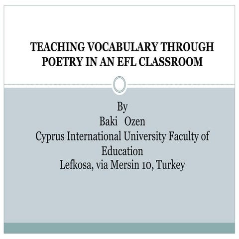 PowerpointTEACHING VOCABULARY THROUGH POETRY IN AN EFL CLASSROOM