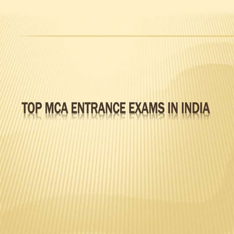 Top MCA Entrance Exams in India | PPTX
