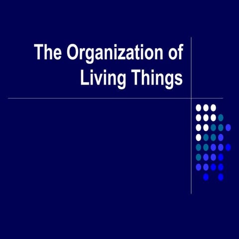 Powerpoint 43-the-organization-of-living-things-1193101911304994-3
