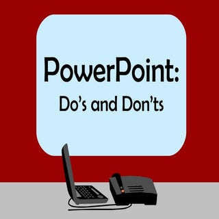 Powerpoint dos-donts =D