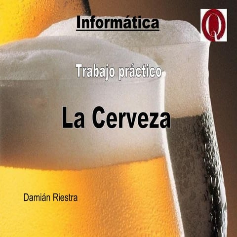 Power point  la cerveza - comision 6 - damian riestra