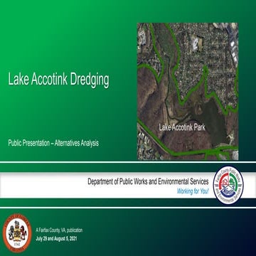 Lake Accotink Dredge Public Meeting Combined Presentation July 29 &amp; aug 5...