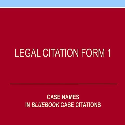 PowerPoint - Legal Citation Form 1 - Case Law.pptx