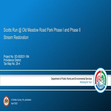 Scotts Run at Old Meadow Road Park Phase I and Phase II Stream Restoration