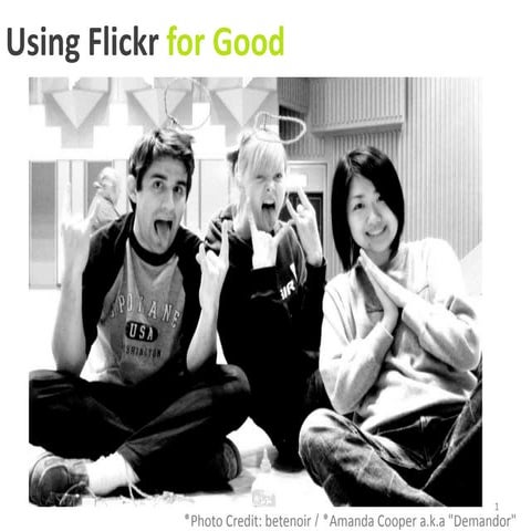 Using Flickr For Good