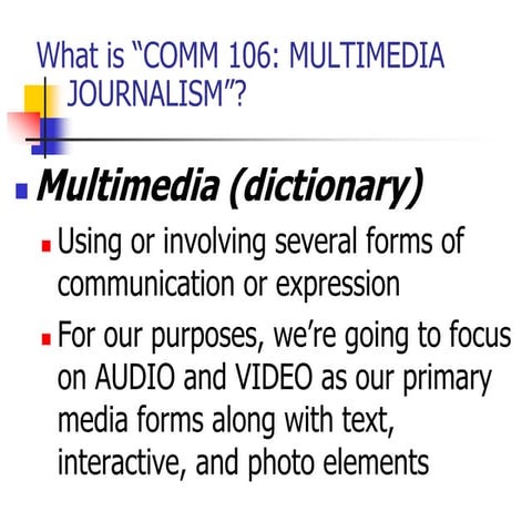 7) MultiMedia Journalism for generalism | PPTX