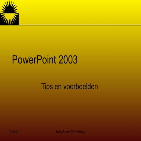 Power Point 2003 Tips En Voorbeelden