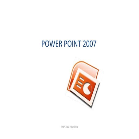Power point 2007 | PPT