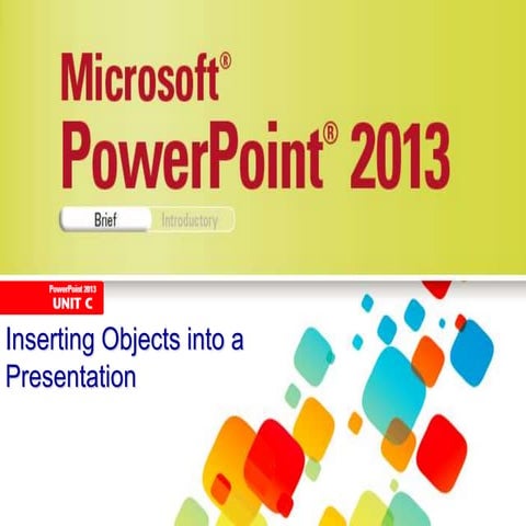 Power point 2013 illustrated unit c