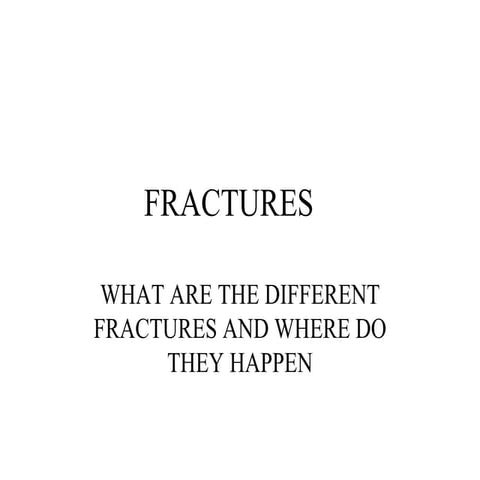FRACTURE (TYPES AND PATTERN) | PPTX