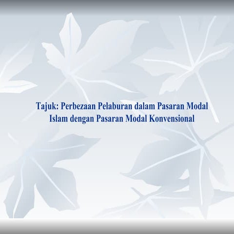 Perbezaan Pelaburan dalam Pasaran Modal Islam dengan Pasaran Modal Konvensional