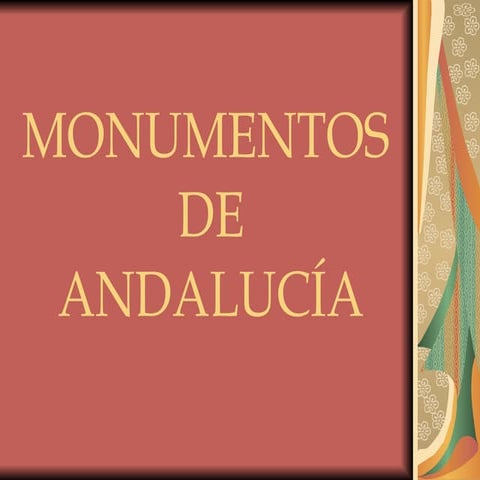 MONUMENTOS DE ANDALUCÍA