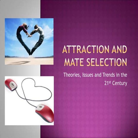 Sociology: Theories of Attraction and Mate Selection
