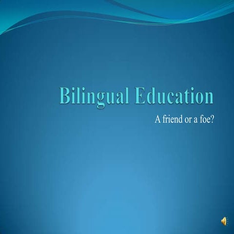 Power Point Bilingual Education Final 2