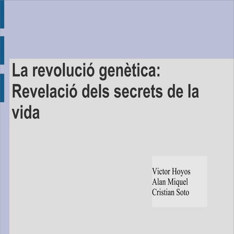 La revolució genètica: Revelació dels secrets de la vida per Alan, Cristian i...