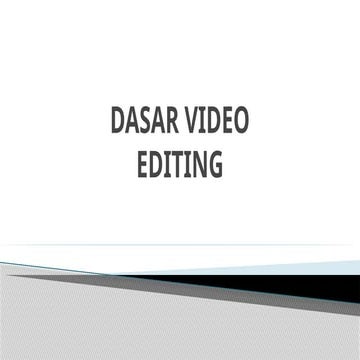 power_point_Dasar_Videoediting_PERT_1.pptx