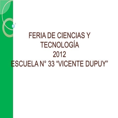 Power point de feria de ciencias 2012 | PPTX