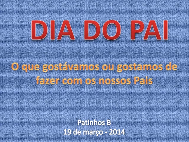 Powerpoint dia do pai