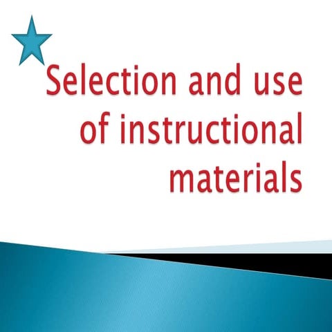 Selection and Use of Instructional Materials