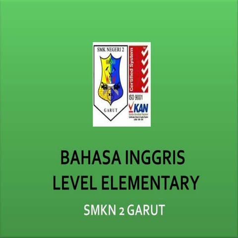 Powerpoint english level elementary (kelas xi)