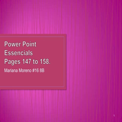 Power point essencials mariana moreno elizondo #16 8b