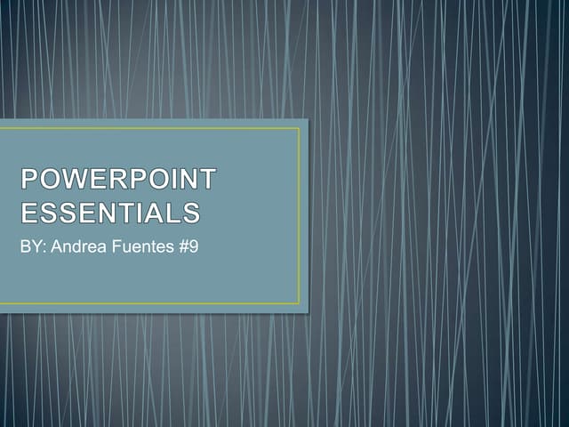 Powerpoint essentials