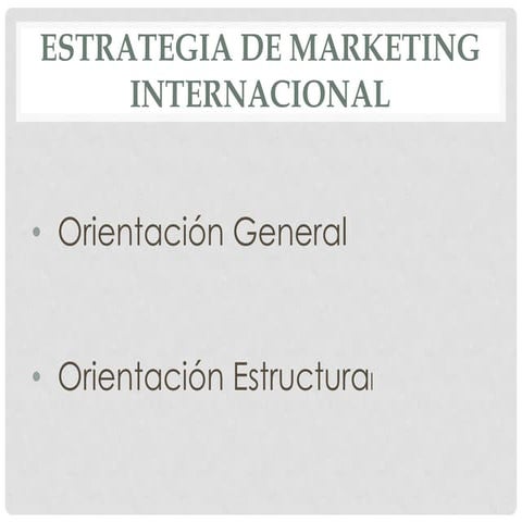 Estrategias de marketing internacional | PPTX