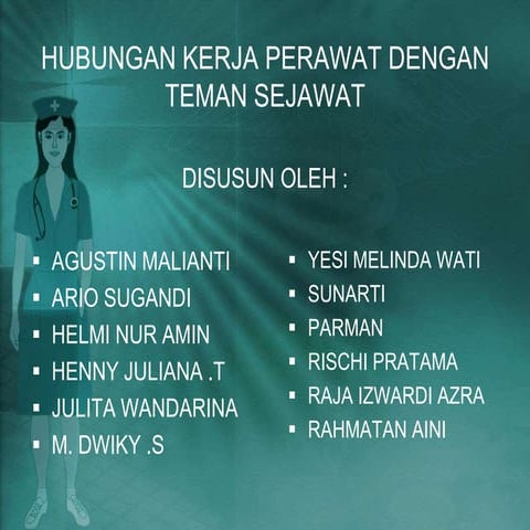 Hubungan Kerja Perawat dengan Teman Sejawat | PPTX