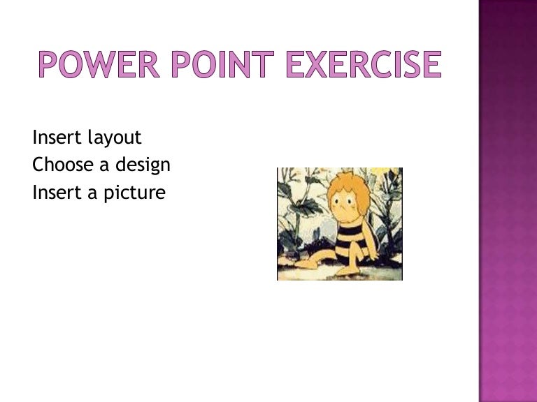 Power Point Exercise