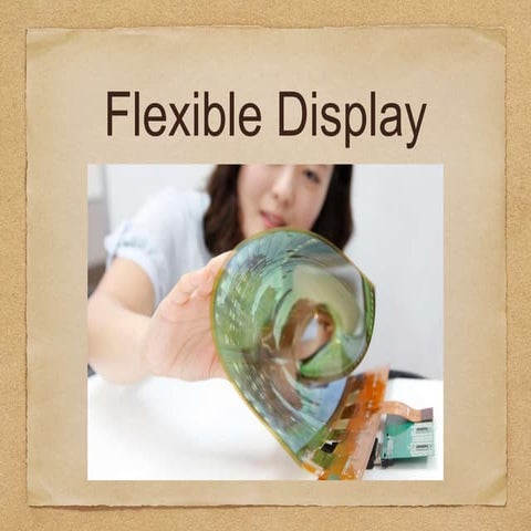 Flexible Displays