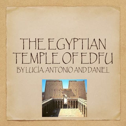 THE EGYPTIAN TEMPLE OF EDFU | PPTX
