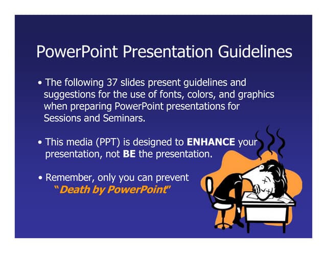 powerpointguidelines.pptx and make it🫡.