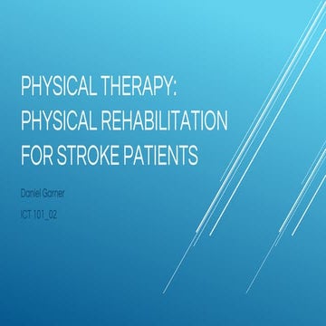 Physical Therapy & Stroke Rehabilitation PowerPoint Presentation | PPTX