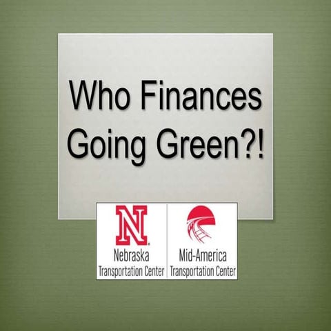 Who Finances Going Green?!