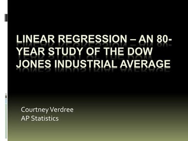 Linear Regression - An 80 year study of the Dow Jones Industrial Average