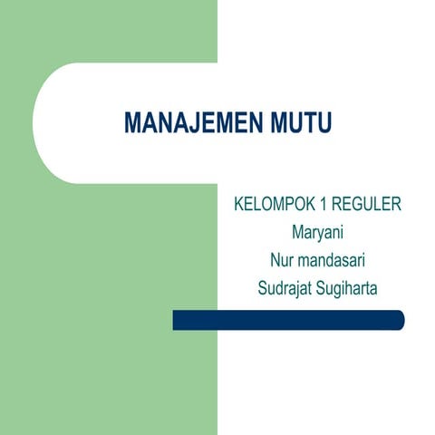 PENGAWASAN MUTU sebagai presentasi dari profesi.ppt