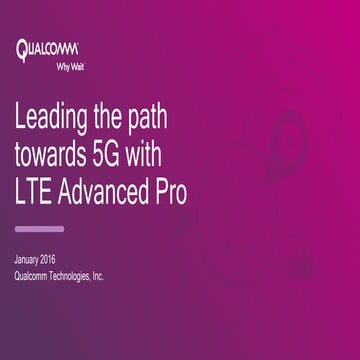 Leading the path towards 5G with LTE Advanced Pro