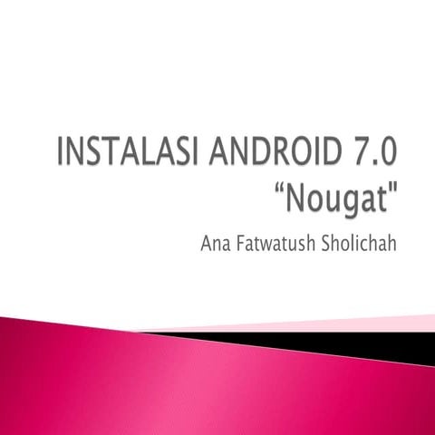 Instalasi Android 7.0 "Nougat"