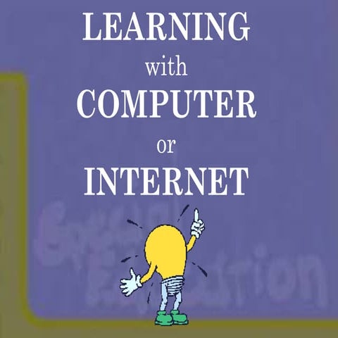 learning with computer and internet | PPT
